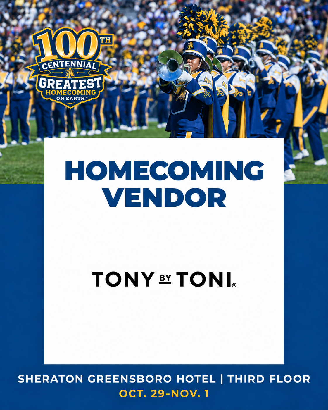 Tony by Toni GHOE 100 Homecoming Vendor - Sheraton Greensboro Hotel, Third Floor, Oct 29-Nov 1